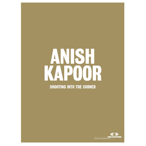 Publication 2009 - ANISH KAPOOR. Shooting into the Corner - Special Edition